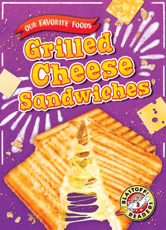 Our Favorite Foods Grilled Cheese Sandwiches (ebook), Joanne Mattern
