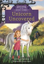 Unicorns of the Secret Stable 2 - Unicorn Uncovered