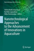 Nanotechnology in the Life Sciences- Nanotechnological Approaches to the Advancement of Innovations in Aquaculture