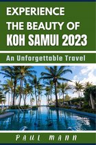 Experience the Beauty of Koh Samui- 2023