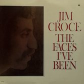 JIM CROCE - The faces I've been