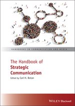 Handbooks in Communication and Media-The Handbook of Strategic Communication