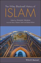 The Wiley-Blackwell History of Islam and Islamic Civilization