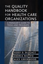 The Quality Handbook for Health Care Organizations