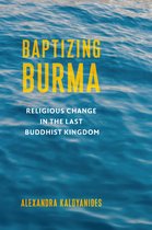 Religion, Culture, and Public Life- Baptizing Burma