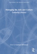 Discovering the Creative Industries- Managing the Arts and Culture