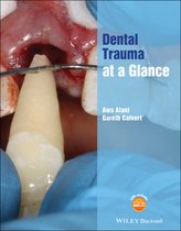 At a Glance (Dentistry)- Dental Trauma at a Glance