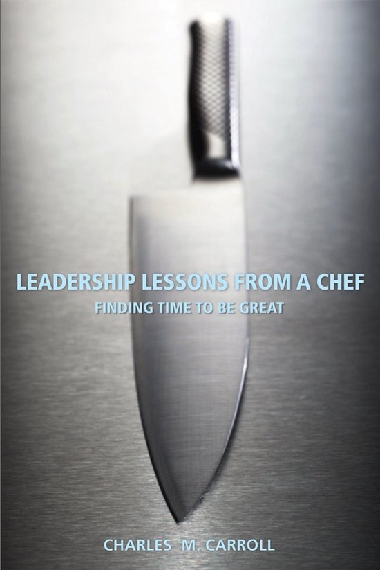 Leadership Lessons From a Chef - cover