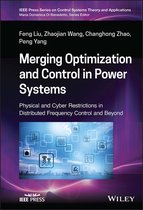IEEE Press Series on Control Systems Theory and Applications- Merging Optimization and Control in Power Systems