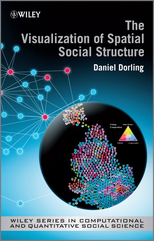 Boek: The Visualization of Spatial Social Structure door Daniel Dorling, met een grafische weergave van Groot-Brittannië, opgebouwd uit vele kleine figuren die de sociale structuur weergeven.