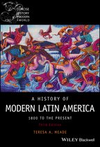 Wiley Blackwell Concise History of the Modern World-A History of Modern Latin America