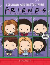 Friends- Friends Picture Book #3: Feelings are Better With Friends