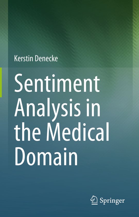Sentiment Analysis in the Medical Domain - cover