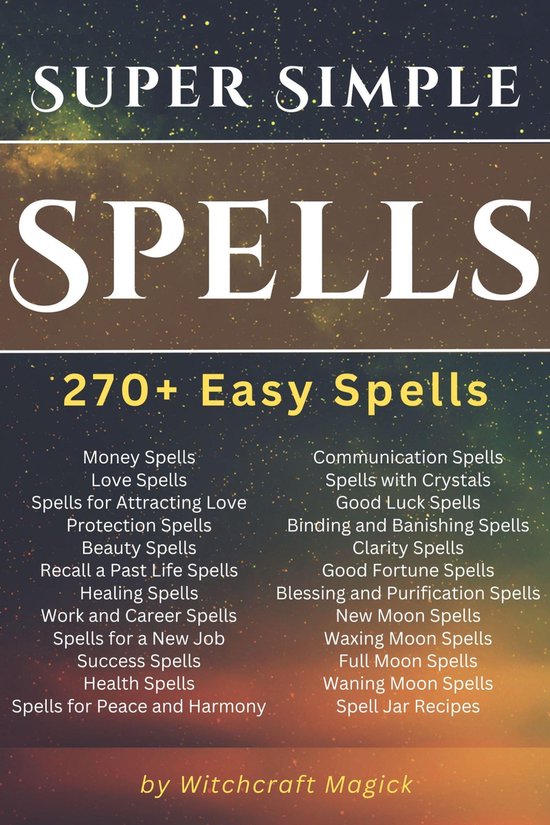 Super Simple Spells (ebook), Witchcraft Magick 9798215833490 Boeken