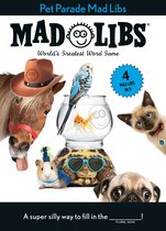 Mad Libs- Pet Parade Mad Libs: 4 Mad Libs in 1!
