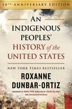 REVISIONING HISTORY-An Indigenous Peoples' History of the United States (10th Anniversary Edition)