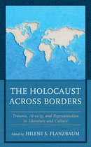 Lexington Studies in Jewish Literature-The Holocaust across Borders