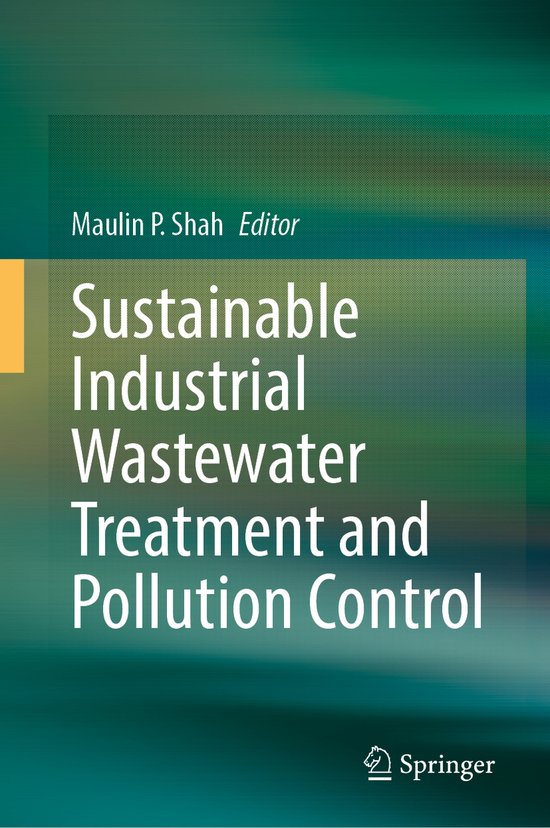 Sustainable Industrial Wastewater Treatment and Pollution Control