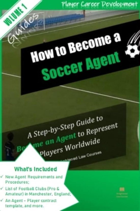 Volume 1 1 How to a Soccer (Football) Agent A Step by Step Guide to