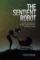 The Sentient Robot