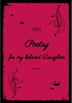 Poetry for my beloved Daughter 1 - Poetry for my beloved Daughter
