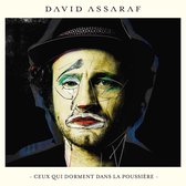 David Assaraf - Ceux Qui Dorment Dans La Poussière (CD)