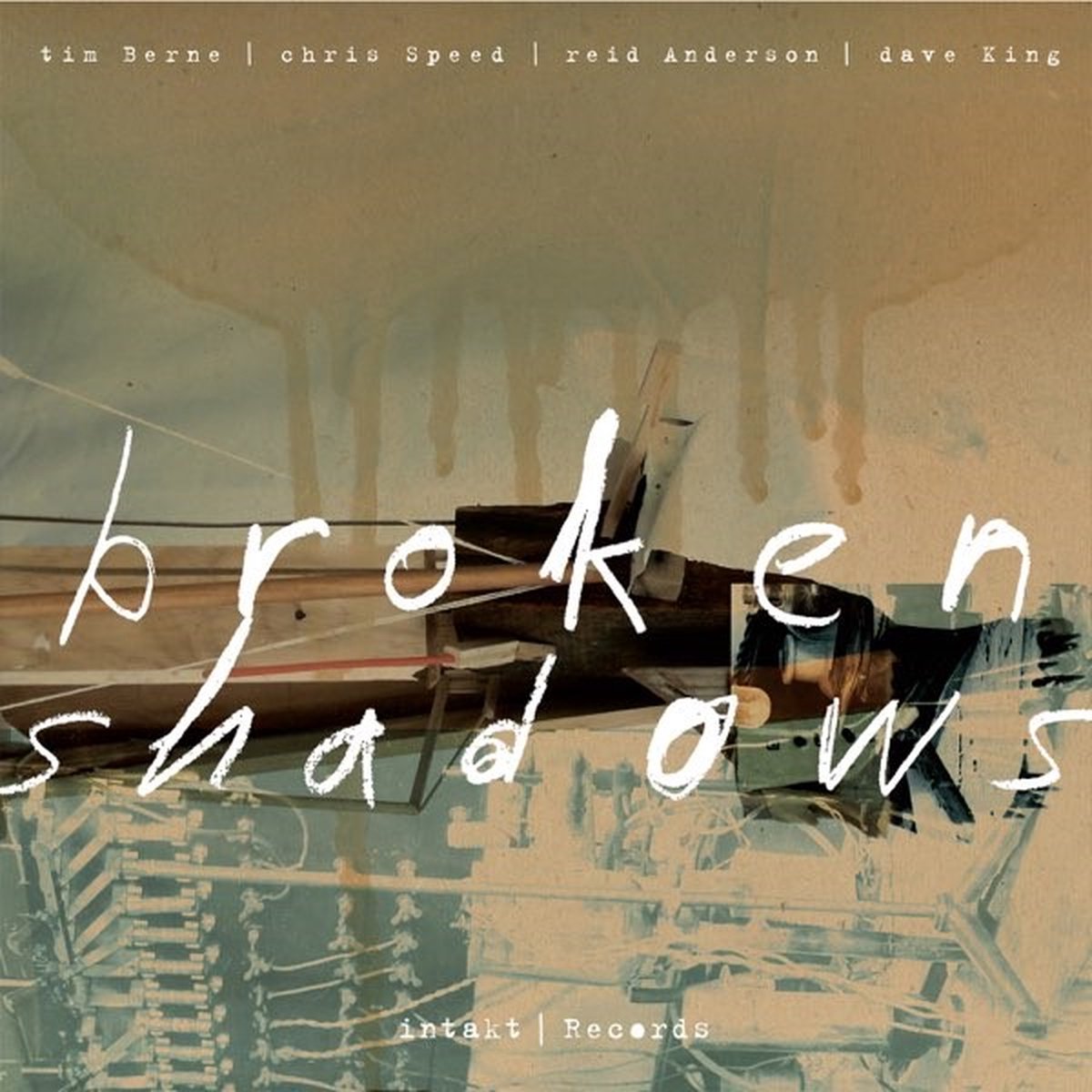 Tim Berne, Chris Speed, Reid Anderson, Dave King Broken Shadows (CD),  Chris Speed |...