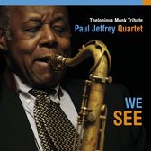 Paul Jeffrey Quartet - We See (CD)