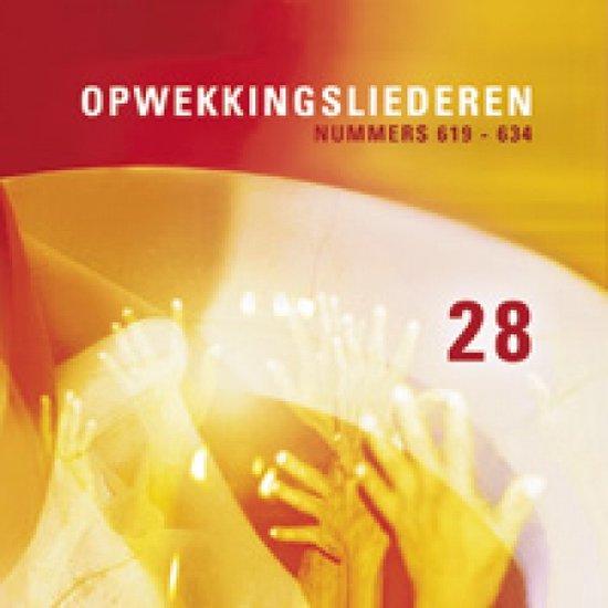 Opwekkingsliederen 28 (Nummers 619 - 634)