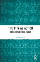 Global Urban Studies-The City as Action