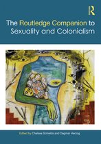 Routledge Companions to Gender-The Routledge Companion to Sexuality and Colonialism