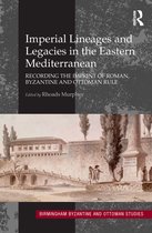 Imperial Lineages and Legacies in the Eastern Mediterranean