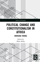 African Governance- Political Change and Constitutionalism in Africa