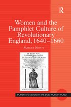 Women and Gender in the Early Modern World- Women and the Pamphlet Culture of Revolutionary England, 1640-1660