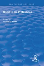 Routledge Revivals- Crime in the Professions