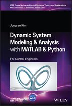 IEEE Press Series on Control Systems Theory and Applications- Dynamic System Modelling and Analysis with MATLAB and Python