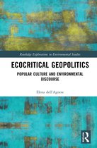 Routledge Explorations in Environmental Studies- Ecocritical Geopolitics