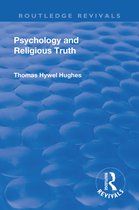 Routledge Revivals- Revival: Psychology and Religious Truth (1942)