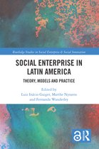 Routledge Studies in Social Enterprise & Social Innovation- Social Enterprise in Latin America