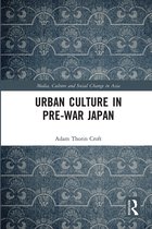 Media, Culture and Social Change in Asia- Urban Culture in Pre-War Japan