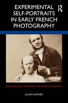 Routledge History of Photography- Experimental Self-Portraits in Early French Photography