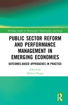 Routledge Studies in Management, Organizations and Society- Public Sector Reform and Performance Management in Emerging Economies
