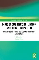 Indigenous Peoples and the Law- Indigenous Reconciliation and Decolonization