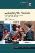 SEMPRE Studies in The Psychology of Music- Developing the Musician