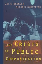 Communication and Society-The Crisis of Public Communication