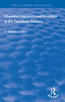 Routledge Revivals- Chemical Discovery and Invention in the Twentieth Century
