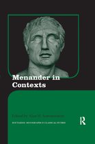 Routledge Monographs in Classical Studies- Menander in Contexts