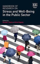 Handbook of Research on Stress and Well–Being in the Public Sector