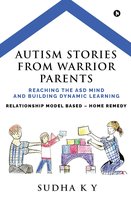 Autism Stories from Warrior Parents