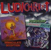 Ludichrist - Immaculate Deception/Powertrip (2 CD)